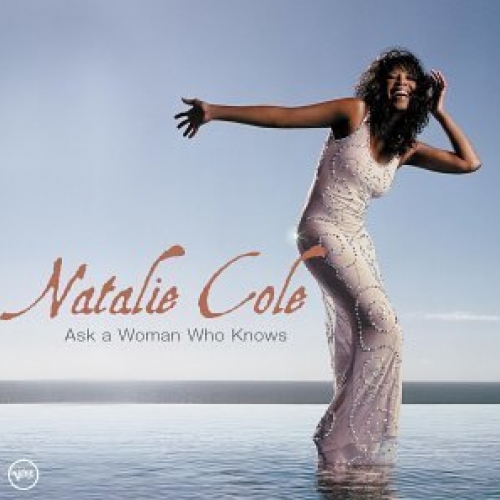 Ask A Woman Who Knows by Natalie Cole - imusic.am
