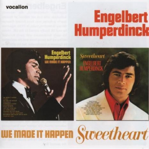 We Made It Happen & Sweetheart by Engelbert Humperdinck - imusic.am