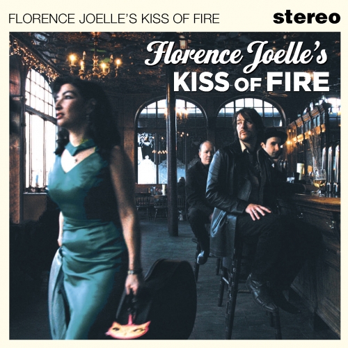 Florence Joelle's Kiss Of Fire by Florence Joelle's Kiss Of Fire - imusic.am