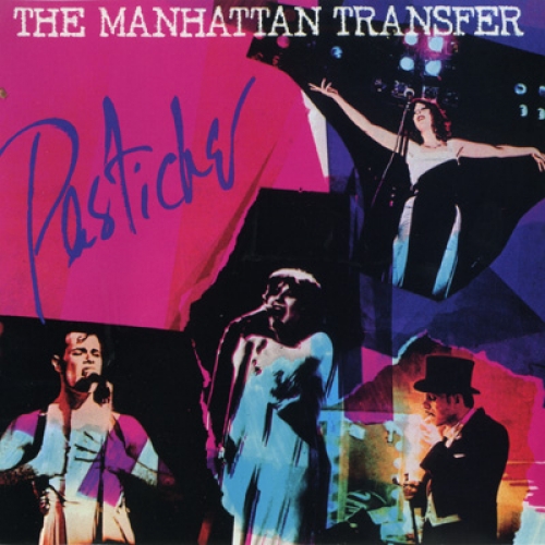 Pastiche by The Manhattan Transfer - imusic.am