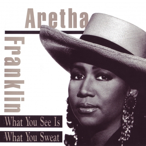 What You See Is What You Sweat by Aretha Franklin - imusic.am