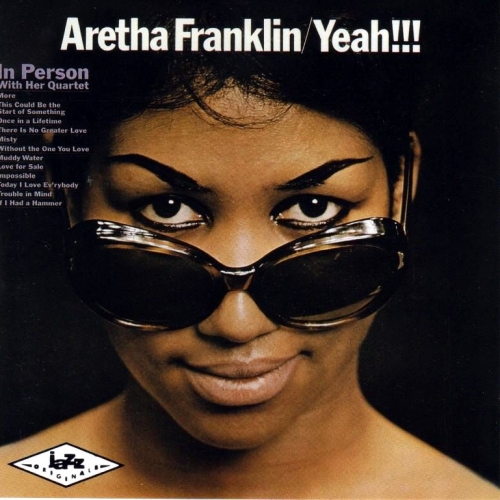 Yeah !!! (in Person With Her Quartet) by Aretha Franklin - imusic.am