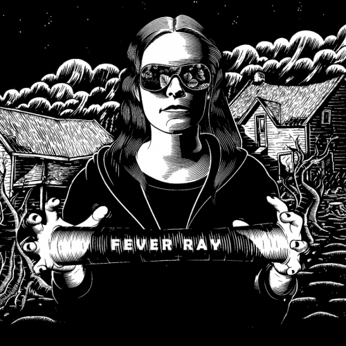 Fever Ray by Fever Ray - imusic.am