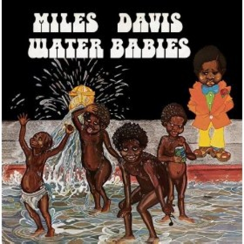 Water Babies by Miles Davis - imusic.am
