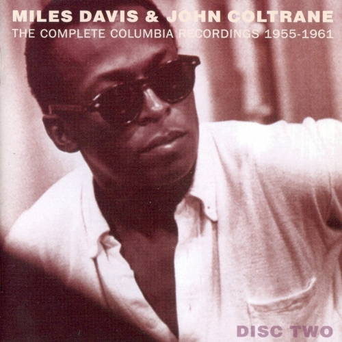 The Complete Columbia Recordings Of Miles Davis & John Coltrane Cd2 by Miles Davis - imusic.am