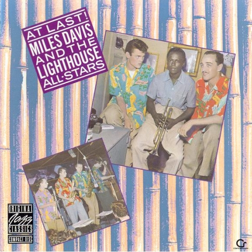 Miles Davis With The Lighthouse All-stars- At Last! by Miles Davis - imusic.am