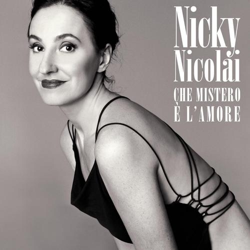 Che Mistero È L' Amore by Nicky Nicolai - imusic.am