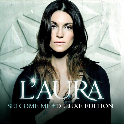 Sei Come Me (deluxe Edition) by L'aura - imusic.am