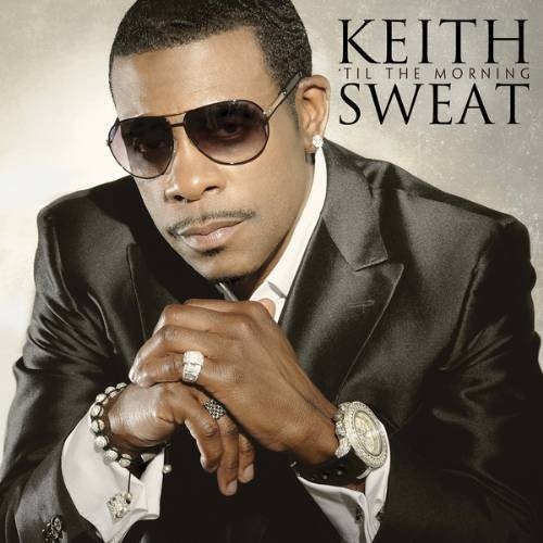 Til The Morning by Keith Sweat - imusic.am
