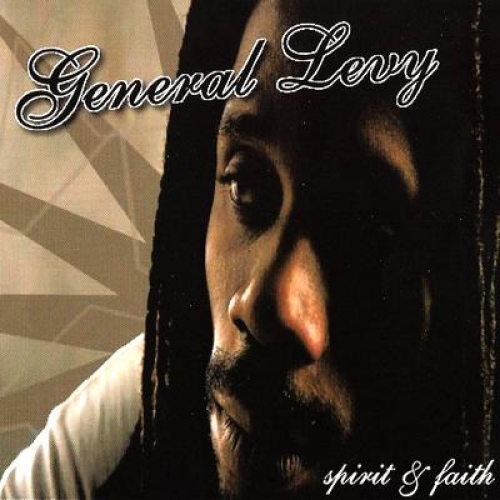 Spirit And Faith by General Levy - imusic.am