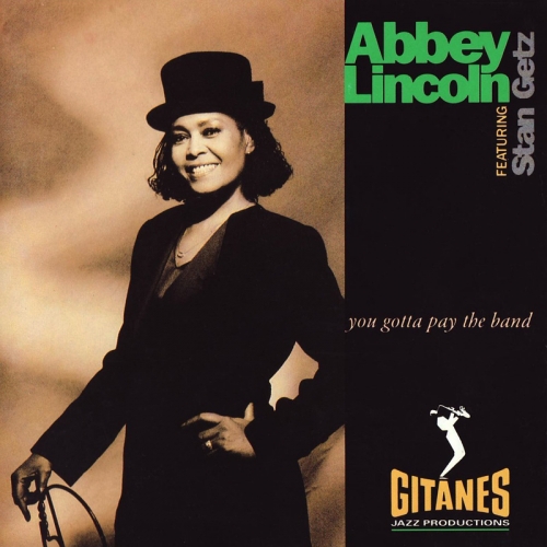 You Gotta Pay The Band by Abbey Lincoln - imusic.am
