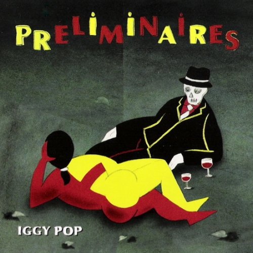 Preliminaires by Iggy Pop - imusic.am