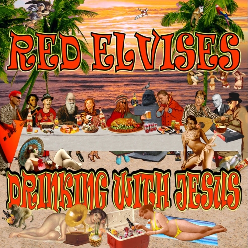 Drinking With Jesus by Red Elvises - imusic.am