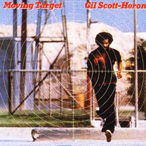 Moving Target by Gil Scott-Heron - imusic.am