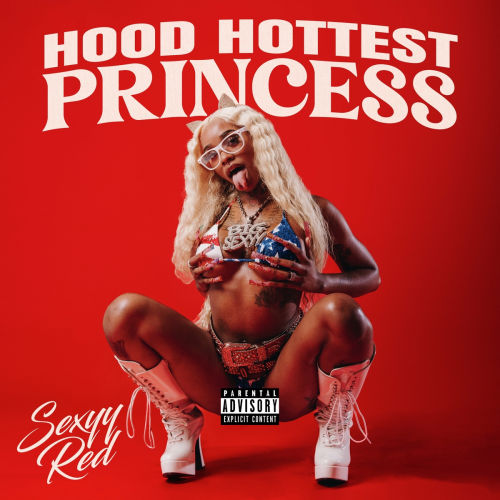 Hood Hottest Princess by Sexyy Red - imusic.am