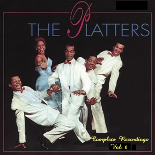 Complete Recordings - Vol. 6 by The Platters - imusic.am