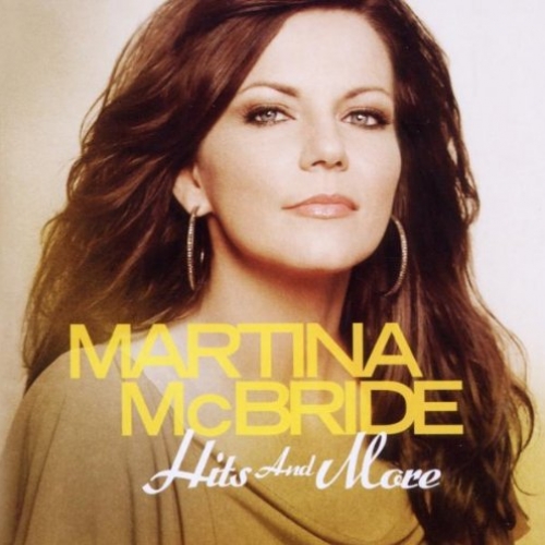 Hits And More by Martina Mcbride - imusic.am