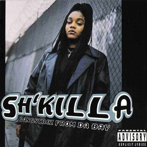Gangstrez From Da Bay by Sh'Killa - imusic.am