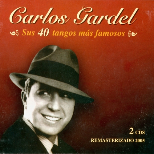 40 Tangos Mas Famosos Cd1 by Carlos Gardel - imusic.am