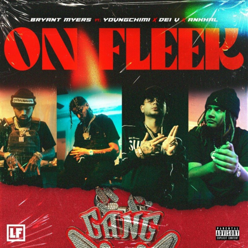 On Fleek by Bryant Myers, YOVNGCHIMI, Dei V, Ankhal - imusic.am