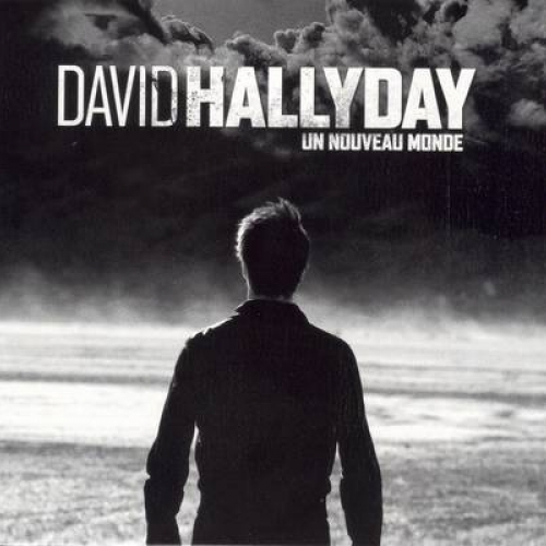 Un Nouveau Monde by David Hallyday - imusic.am