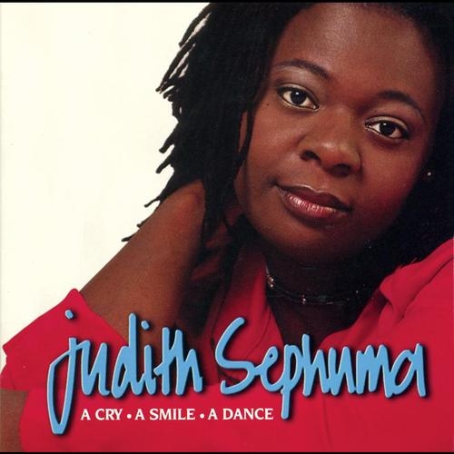 A Cry,a Smile,a Dance by Judith Sephuma - imusic.am