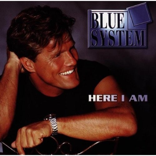 Here I Am by Blue System - imusic.am