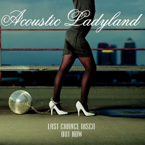 Last Chance Disco by Acoustic Ladyland - imusic.am