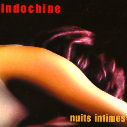 Nuits Intimes by Indochine - imusic.am
