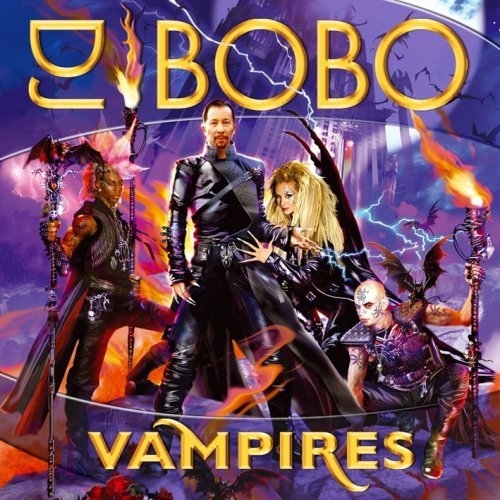 Vampires by Dj Bobo - imusic.am