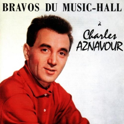 Bravos Du Music-hall by Charles Aznavour - imusic.am