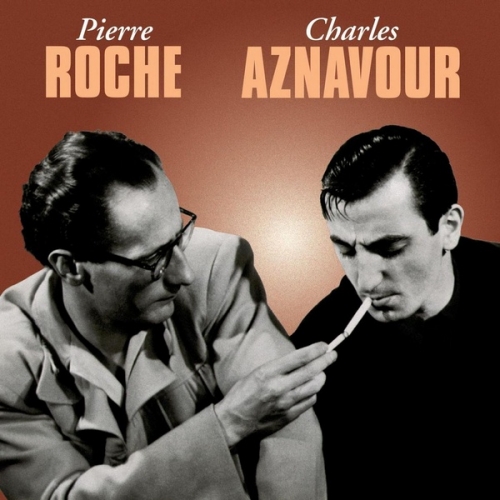 Aznavour Et Pierre Roche by Charles Aznavour - imusic.am