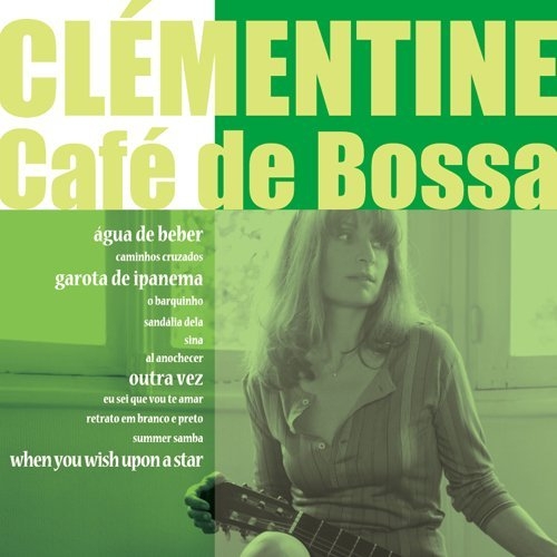 Café De Bossa by Clémentine - imusic.am