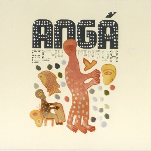 Echu Mingua by Various Artists - imusic.am