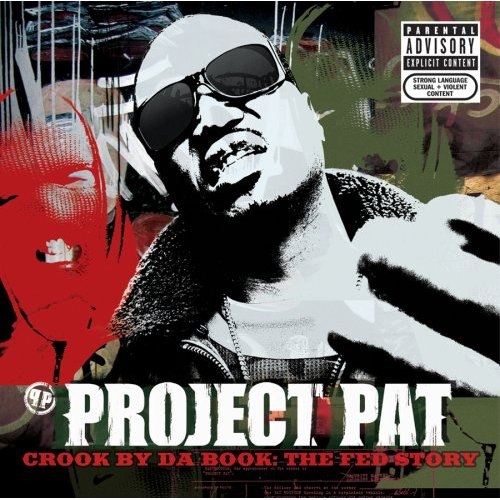 Crook By The Book: The Fed Story by Project Pat - imusic.am