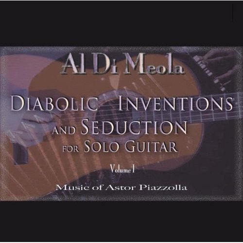 Diabolic Inventions And Seduction by Al Di Meola - imusic.am