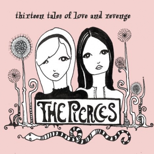 Thirteen Tales Of Love And Revenge by The Pierces - imusic.am