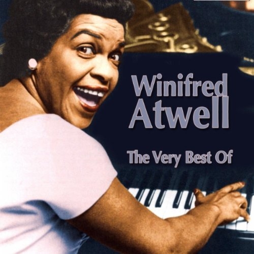 The Very Best Of Winifred Atwell by Winifred Atwell - imusic.am