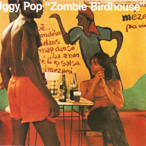 Zombie Birdhouse by Iggy Pop - imusic.am