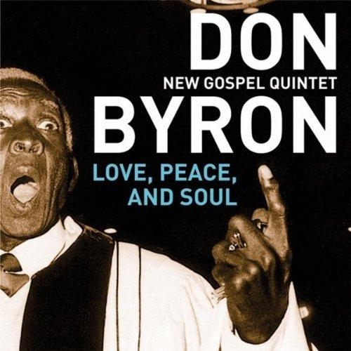 Love, Peace, And Soul by Don Byron - imusic.am