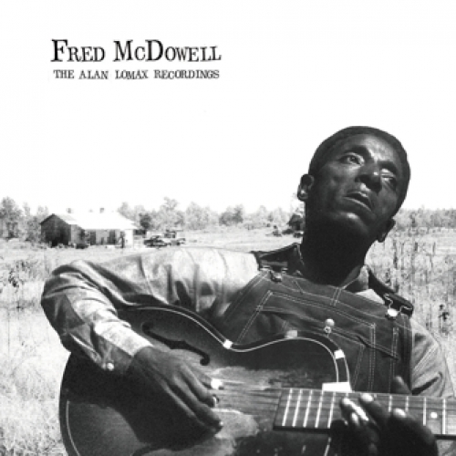 The Alan Lomax Recordings by Fred Mcdowell - imusic.am