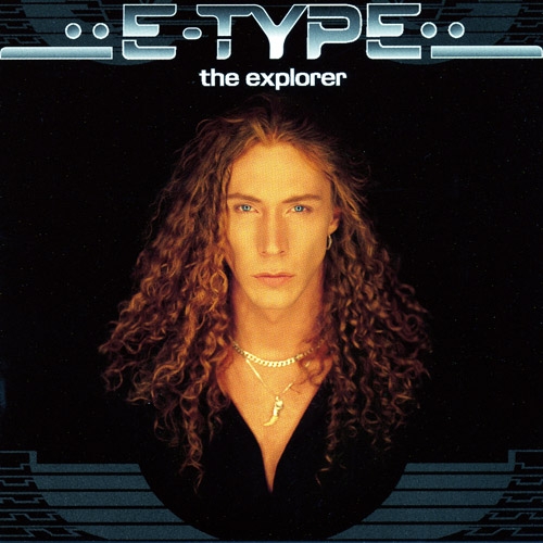 The Explorer by E-type - imusic.am