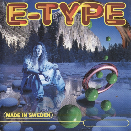 Made In Sweden by E-type - imusic.am