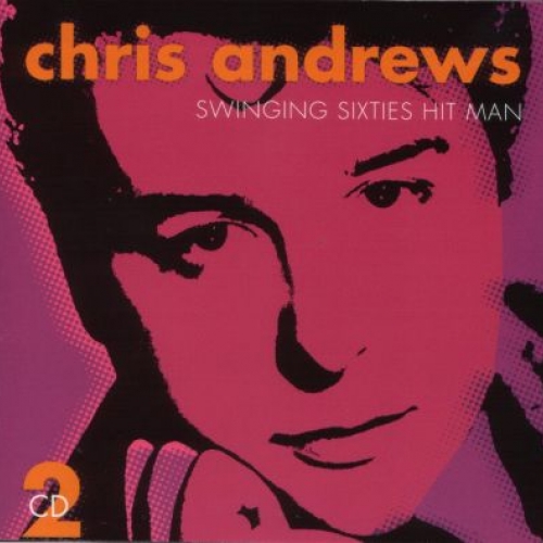 Swinging Sixties Hit Man by Chris Andrews - imusic.am