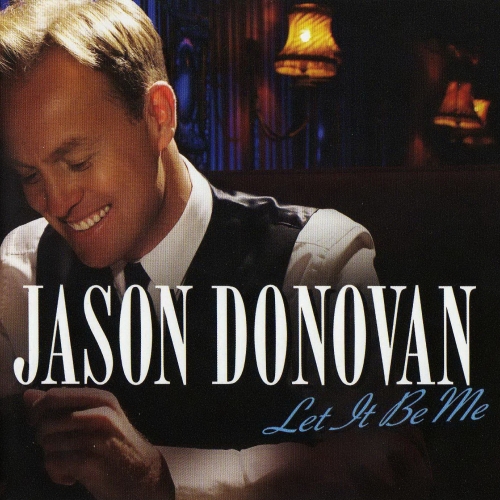 Let It Be Me by Jason Donovan - imusic.am