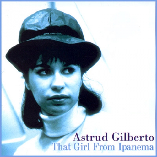 That Girl From Ipanema by Astrud Gilberto - imusic.am