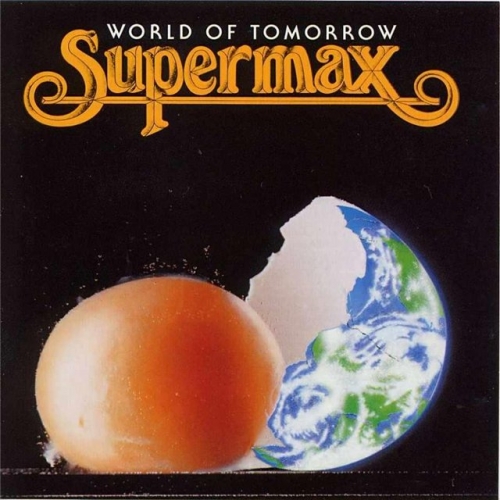 World Of Tomorrow by Supermax - imusic.am