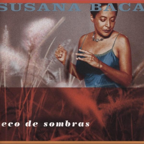 Eco De Sombras by Susana Baca - imusic.am