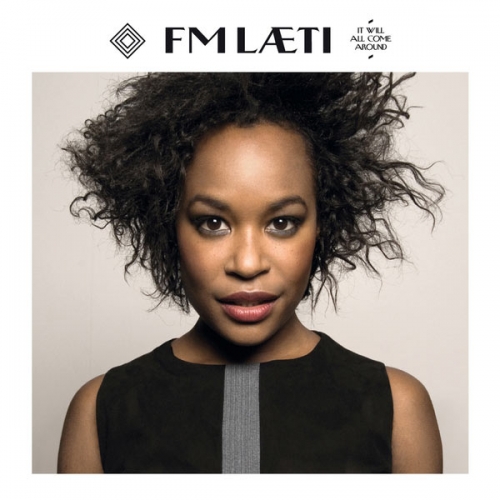 It Will All Come Around by Fm Laeti - imusic.am