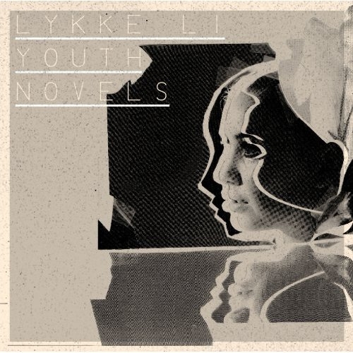 Youth Novels by Lykke Li - imusic.am